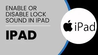 How To Enable/Disable Lock Sound In iPad