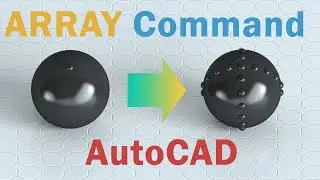 Array Command in AutoCAD (Path,Polar and Rectangular array)