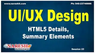 Session:23| HTML5 Details, Summary Elements | UI/UX Tutorial | UI Technologies Training