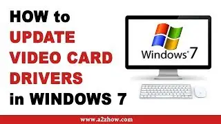 How to Update Video Card Drivers on Windows 7