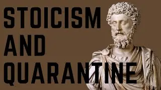 Beating Quarantine With Stoicism