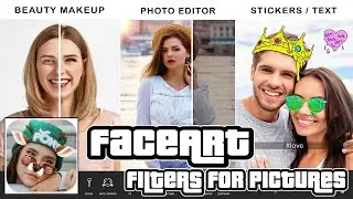 Getting Started With FaceArt Filters for Pictures Google App