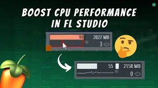 How To Boost CPU Performance In FL Studio