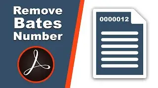 How to remove Bates numbering from PDF in adobe acrobat pro 2017