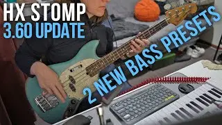 HX Stomp  3.6 Update 2 new Bass Presets