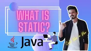 What Is Static Keyword In Java | Static Method And Static Variable | Static Block