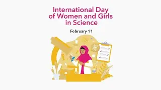 International Day of Women and Girls in Science - Feb 11th | Career Girls Role Models