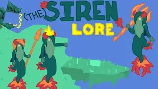 Calamity Lore Animated ~ The Siren