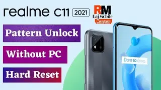 Realme C11 2021 [RMX3231] Pattern Unlock | Hard Reset | Without PC