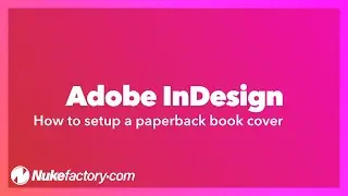 Setup a Paperback Book Cover in Adobe InDesign