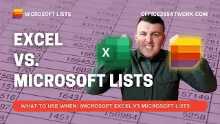 Excel vs. Microsoft Lists - What to use when