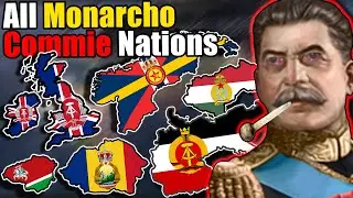 All Monarcho Communist Nations of Hearts of Iron 4 !!!Schizo Alert!!!