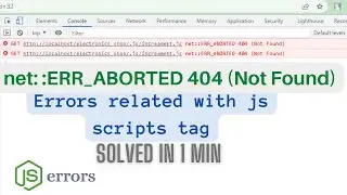 net: :ERR_ABORTED 404 (Not Found) || Js errors