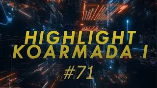 HIGHLIGHT KOARMADA I 71 (12 Juni 2023)