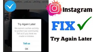 How to Fix Try Again Later Error in Instagram | How to fix action blocked on instagram