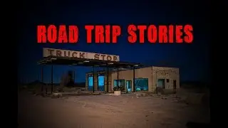 3 Scary True Road Trip Horror Stories