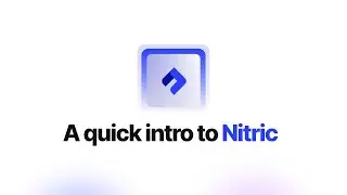 A Quick Intro to Nitric