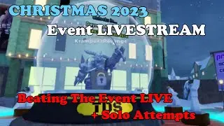 [LIVESTREAM] CHRISTMAS 2023 EVENT, Beating The New Event + Solo Attempts || Tower Defense Simulator