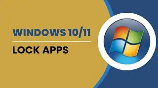 How To Lock Apps On Windows 10/11 | Lock Programs on Laptop