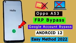 Oppo A53 FRP Bypass Android 12 | Oppo A53 CPH2127 FRP Lock Unlock Without PC New Method 2022