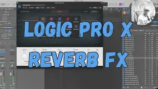 Logic Pro X Reverb Tutorial for Newbies