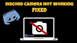 Discord Webcam (Camera) not Working - 2021 | FIXED