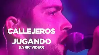 Callejeros - Jugando (Lyric)