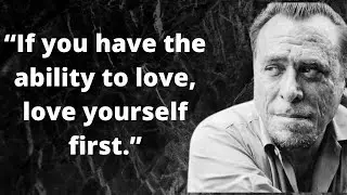 Top 20 Quotes From Charles Bukowski Will Change Your Life