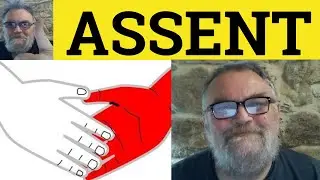 😎 Assent Meaning - Assent Definition - Assent Examples - Verb - Noun - Assent - Formal Vocabulary