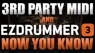 EZdrummer and Third Party Midi | Now You Know | Superior Drummer, EZbass, EZkeys as well. Toontrack