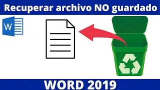 CÓMO RECUPERAR ARCHIVO NO GUARDADO EN WORD 2019