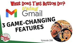 Using #Gmail - 3 Game-Changing Features