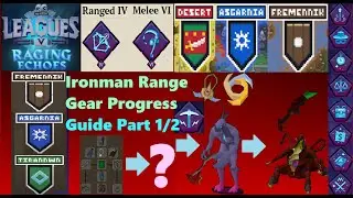 Best Ranged Gear Progression Guide [ Ironman & League 5 ] Area Combos + Relic Paths OSRS Part 1/2