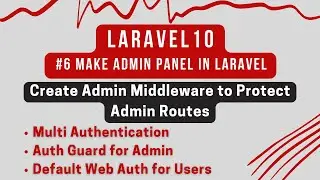 Laravel 10 Tutorial #6 | Create Admin Middleware to Protect Admin Routes | Multi Authentication