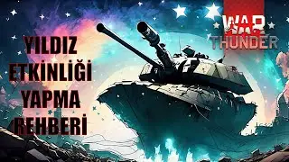 War Thunder | Nasıl Yıldız Puanı Kasabilirim ? - ( Etkinlik Rehberi )