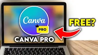 How To Get Canva Pro For Free (Tutorial)