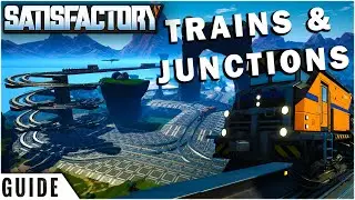 Satisfactory Trains & Junctions Guide | Satisfactory Game