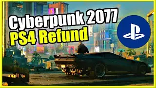 How to Get a Refund for Cyberpunk 2077 on the PS4 & PS5 (Removed From PS Store)