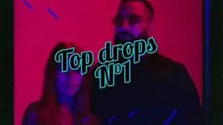 Top drops N°1 🔥👌