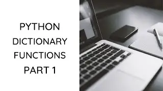 Python - Dictionary Built In Functions