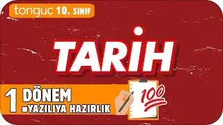 10.Sınıf Tarih 1.Dönem 1.Yazılıya Hazırlık 📑 #2025