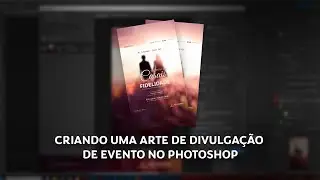 Criando uma arte de divulgação de evento no Photoshop - Encontro de Casais