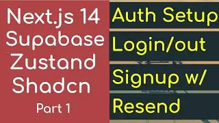 Next.js 14 Shadcn Supabase - Resend, Dark Mode, Login/Logout, Signup, Zod, React Hook Form: Part 1