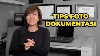 TIPS FOTO DOKUMENTASI