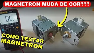 MAGNETRON Velho MUDA DE COR?? - Como TESTAR MAGNETRON - Defeito Em Magnetron de Micro-Ondas