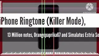 [Black Midi] iPhone Ringtone (Killer Mode), 13 Million notes, Simalatus Estria Songs.