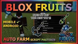 BLOX FRUITS Script Mobile UPDATE 21 AUTO FARM | AUTO SEA EVENT | V4 FULLY | KITSUNE | GUN (NO KEY)