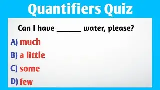 Quantifiers in English Quiz: much, some, many, few, little | Grammar Test