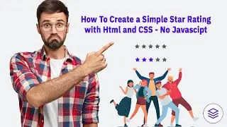 How To Create a Simple Star Rating with Html and CSS - No Javascipt