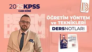 2) Öğretim Yöntem ve Teknikleri - Öğretim İlkeleri 2 - Can KÖNİ - 2025